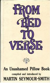 From Bed to Verse: An Unashamed Pillow Book