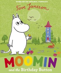 Moomin and the Birthday Button (Moomins)