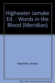Words in the Blood: Contemporary Indian Writers of North and South America