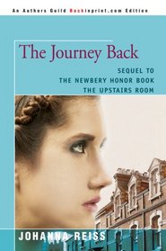 The Journey Back: Sequel to the Newbery Honor Book The Upstairs Room