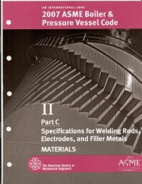 BPVC-IIC - 2007 BPVC Section II - Materials Part C - Specifications for Welding Rods Electrodes and Filler Metals