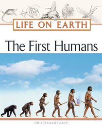 The First Humans (Life on Earth)