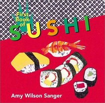 First Book of Sushi (World Snacks)