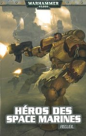 Héros des Space Marines (French Edition)