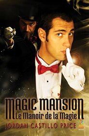 Magic Mansion : Le Manoir de la Magie (Bleue) (French Edition)