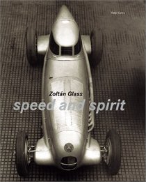 Zoltan Glass: speed and spirit