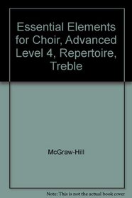 Essential Elements for Choir, Advanced Level 4, Repertoire, Treble
