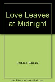 Love Leaves at Midnight