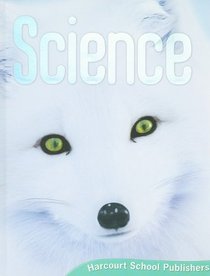 Harcourt Science - National Version: Arctic Fox