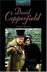 The Oxford Bookworms Library: Stage 5: 1,800 Headwords David Copperfield (Bookworms Series)