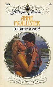 To Tame a Wolf (Harlequin Presents, No 1060)