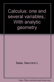 Calculus: one and several variables,: With analytic geometry