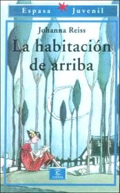 LA Habitacion De Arriba (Spanish Edition)