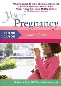 Your Pregnancy Quick Guide: Women of Color (Your Pregnancy)
