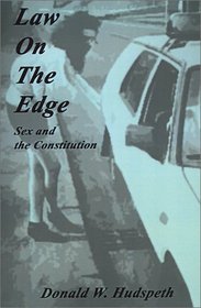 Law on the Edge: Sex and the Constitution