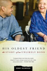 His Oldest Friend: The Story of an Unlikely Bond