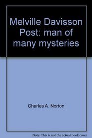 Melville Davisson Post: man of many mysteries