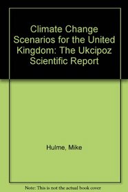 Climate Change Scenarios for the United Kingdom: The Ukcipoz Scientific Report