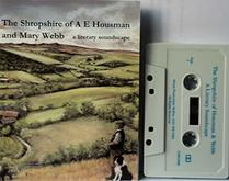 The Shropshire of A.E. Housman and Mary Webb