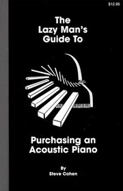 The Lazy Man's Guide to Purchasing an Acoustic Piano