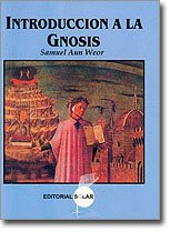 Introduccion a la Gnosis (Spanish Edition)