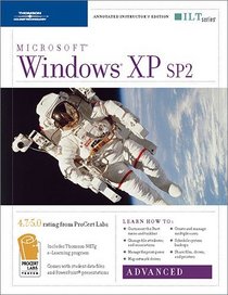 Windows XP Sp2: Advanced, 2nd Edition + CBT, Instructor's Edition (ILT (Axzo Press))