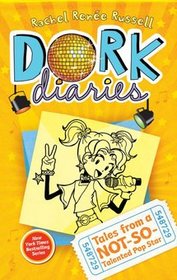 Tales from a Not-So-Talented Pop Star (Dork Diaries, Bk 3)