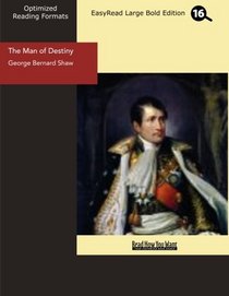 The Man of Destiny (EasyRead Large Bold Edition)