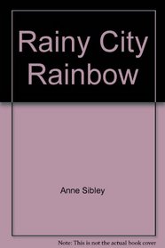 Rainy City Rainbow (MacMillan Whole-Language Big Books Program)