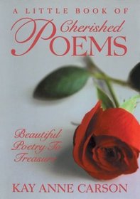 A Little Book of Cherished Poems : Beautiful Poetry to Treasure