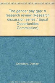 The gender pay gap: A research review (Research discussion series / Equal Opportunities Commission)