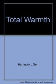 Total Warmth: The Complete Guide to Winter Well-Being