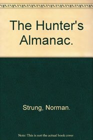 The Hunter's Almanac.