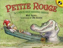 Petite Rouge: A Cajun Red Riding Hood (Picture Puffins)