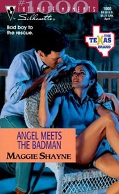 Angel Meets the Badman (Texas Brand, Bk 8) (Silhouette Intimate Moments, No 1000)