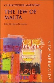 The Jew of Malta, Second Edition (New Mermaids)