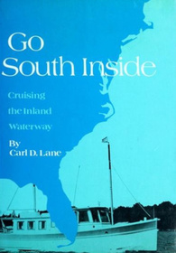 Go South Inside: Cruising the Inland Waterway