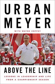 Above the Line: Lessons in Leadership and Life from a Championship Season