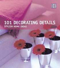 101 Decorating Details : Stylish Home Ideas