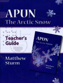 Apun: The Arctic Snow (A Teacher's Guide)