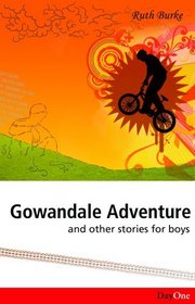Gowandale Adventure: And other stories for boys