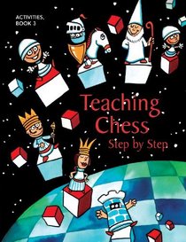 Teaching Chess, Step by Step: Activities