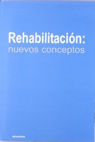 Rehabilitacion Nuevos Conceptos/rehabilitation New Concepts: Nuevos Conceptos (Spanish Edition)