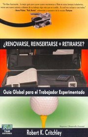 Renovarse, Reinsertarse O Retirarse? (Spanish Edition)