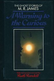 A warning to the curious: the ghost stories of M.R. James