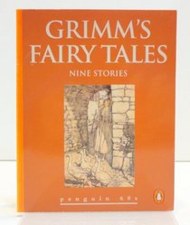 Grimm's Fairy Tales: Nine Stories