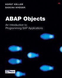ABAP Objects: Introduction to Programming SAP Applications
