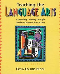 Teaching the Language Arts: Expanding Thinking through Student-Centered Instruction