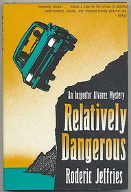 Relatively Dangerous: An Inspector Alvarez Novel