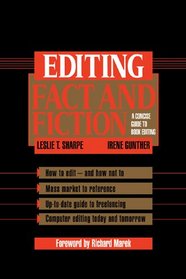 Editing Fact and Fiction : A Concise Guide to Book Editing